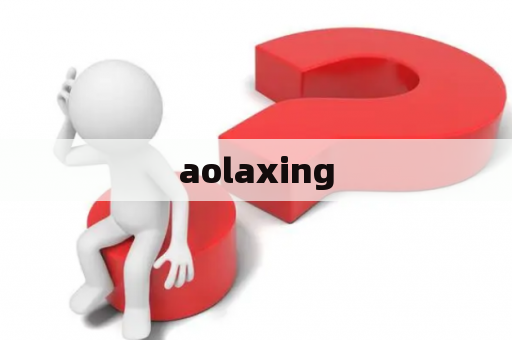 aolaxing